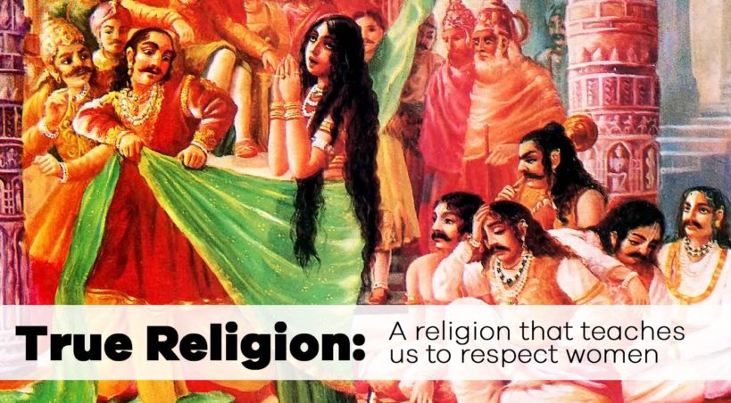 True Religion: A religion that teaches us to respect women