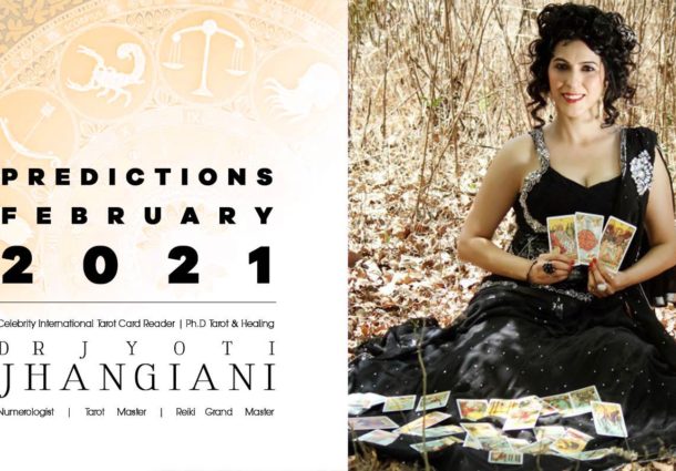 PREDICTIONS FEBRUARY 2021 By : Dr Jyoti Jhangiani