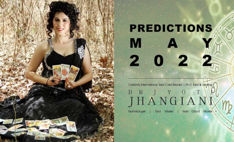 PREDICTIONS MAY 2022 By Dr Jyoti Jhangiani JNICSR Times image