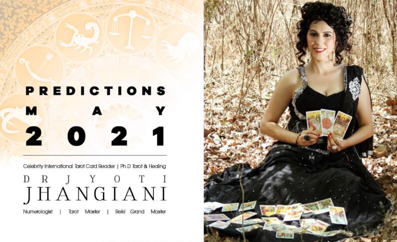 PREDICTIONS MAY 2021 By : Dr Jyoti Jhangiani
