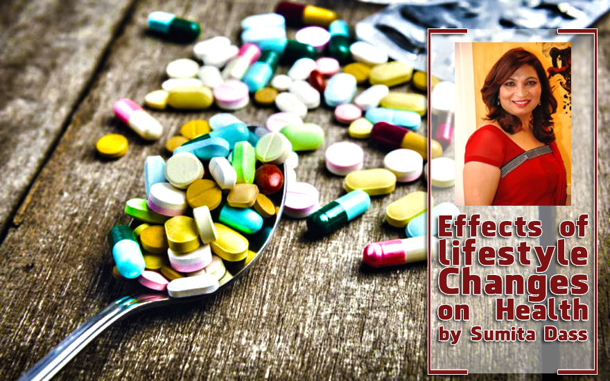 Effects of lifestyle Changes on Health by Sumita Dass