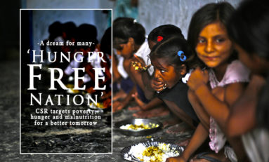 ‘Hunger Free Nation’ : A dream for many : CSR targets poverty, hunger and malnutrition for a better tomorrow