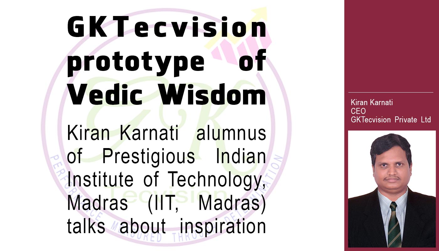 GKTecvision prototype of Vedic Wisdom