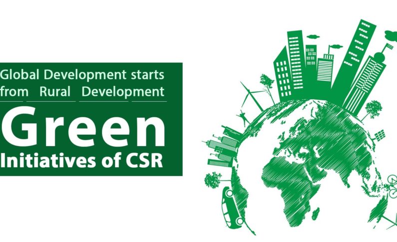 Global Development starts from Rural Development : Green Initiatives of CSR