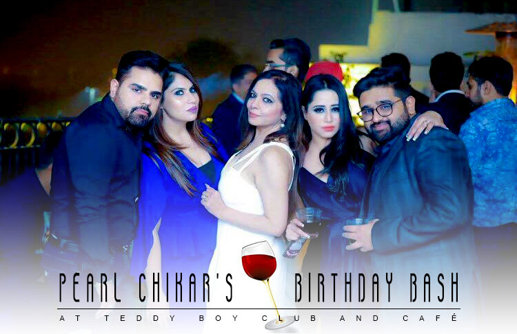 Pearl Chikar's Birthday Bash at Teddy Boy Club and Café