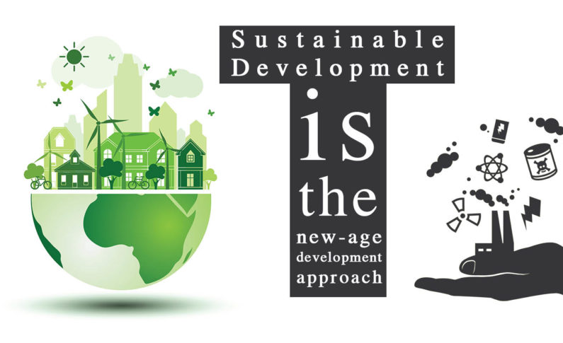 Sustainable Development is the New-age development Approach