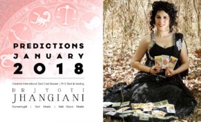 PREDICTIONS JANUARY 2018 By : Dr Jyoti Jhangiani