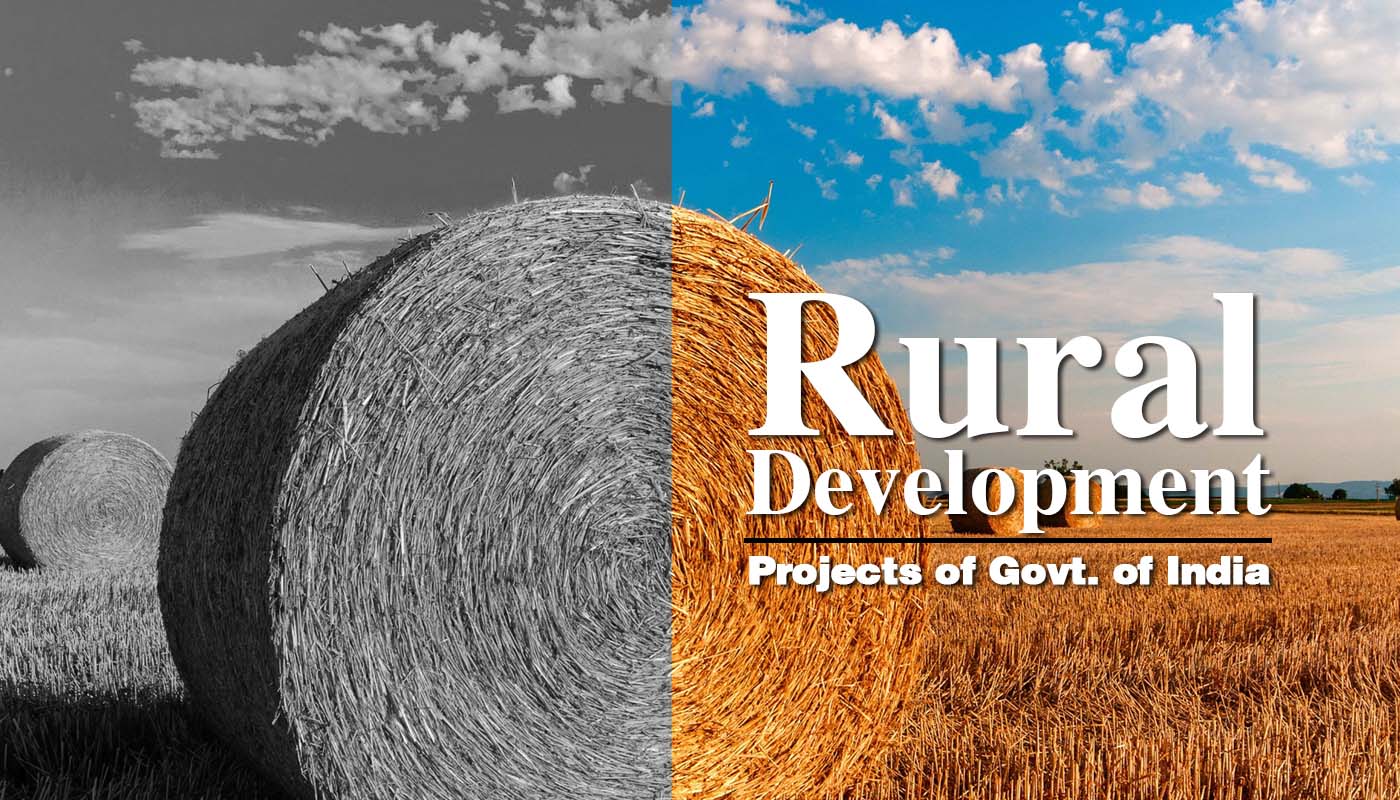 Rural Development Projects of Govt. of India : Pradhanmantri / Saansad Adarsh Gram Yojana