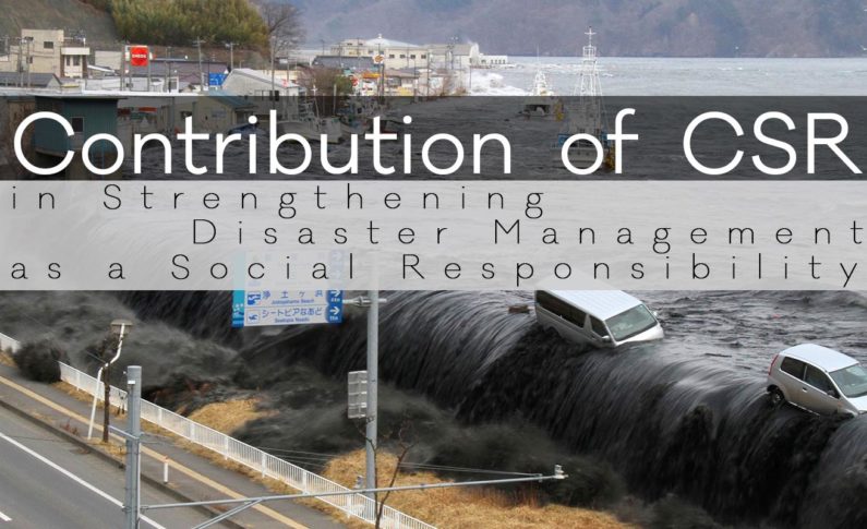 Contribution of CSR in Strengthening Disaster Management as a Social Responsibility