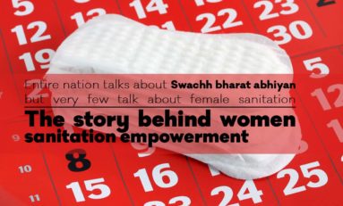 Entire nation talks about Swachh Bharat Abhiyan but very few talk about female sanitation: The story behind women sanitation empowerment by JNICSR