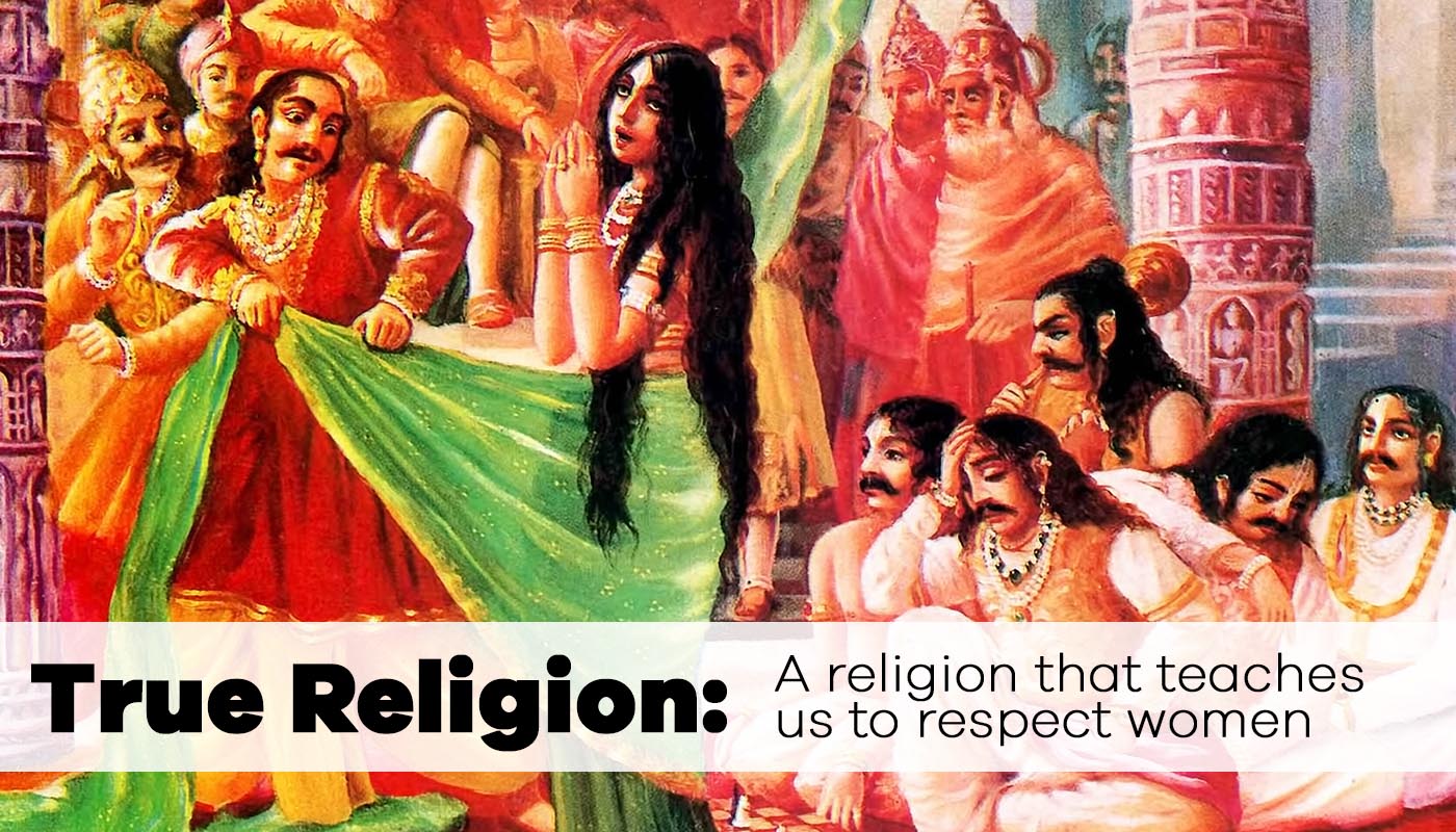 True Religion: A religion that teaches us to respect women