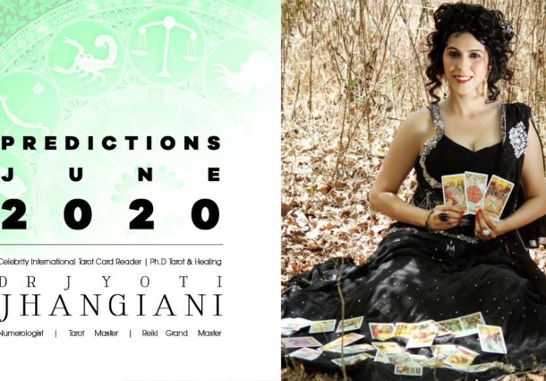 PREDICTIONS JUNE 2020 By : Dr Jyoti Jhangiani